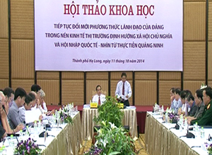 Hội thảo "Tiếp tục đổi mới phương thức lãnh đạo của Đảng trong nền kinh tế thị trường định hướng XHCN và hội nhập quốc tế-Nhìn từ thực tiễn Quảng Ninh"