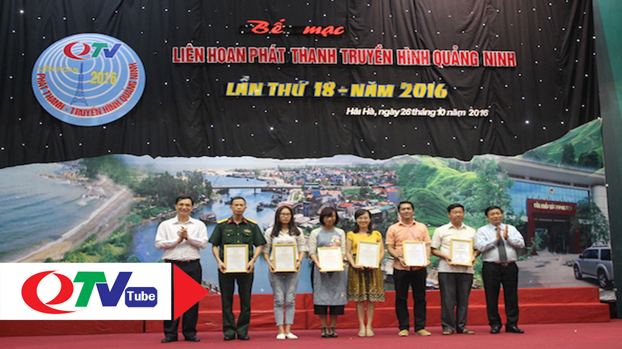 Trao giải Liên hoan phát thanh, truyền hình Quảng Ninh lần thứ 18