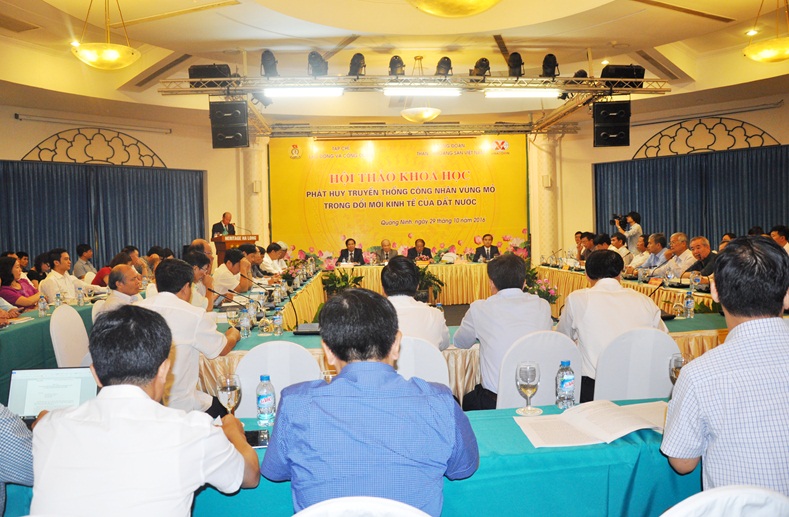 Hội thảo Phát huy truyền thống công nhân vùng mỏ trong đổi mới kinh tế của đất nước