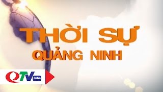 Thời sự Quảng Ninh ngày 05/05/2017