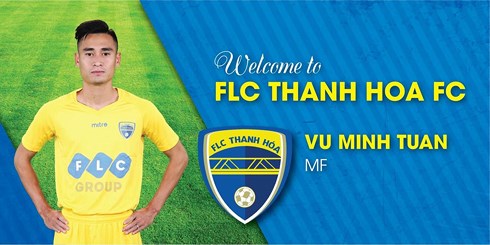 Vũ Minh Tuấn chính thức cập bến FLC Thanh Hóa sau nhiều năm gắn bó với Than Quảng Ninh.