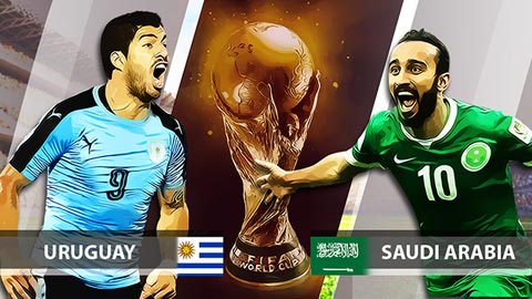 Nhận định bóng đá Uruguay vs Saudi Arabia, 22h00 ngày 20/6: Chỉnh lại thước ngắm