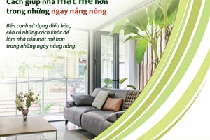 Cách giúp nhà mát mẻ hơn trong những ngày nắng nóng