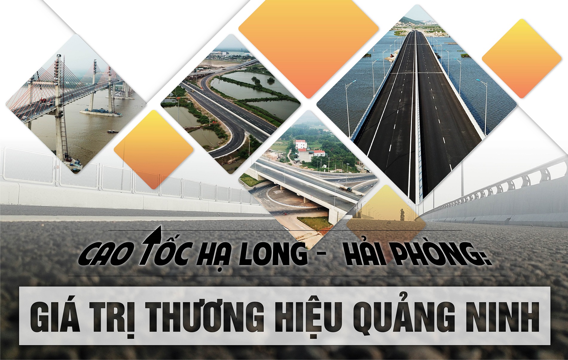 Cao tốc Hạ Long -  Hải Phòng: Giá trị thương hiệu Quảng Ninh