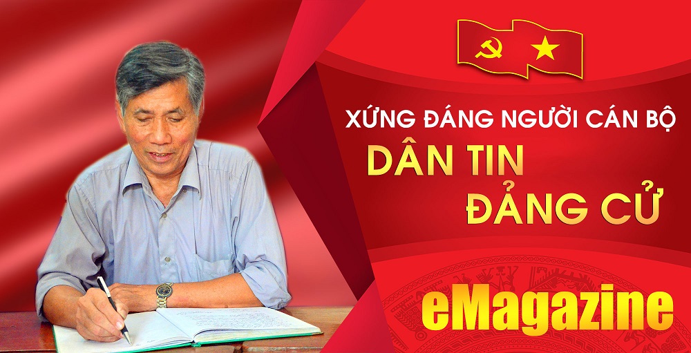 Xứng đáng người cán bộ "dân tin, Đảng cử"