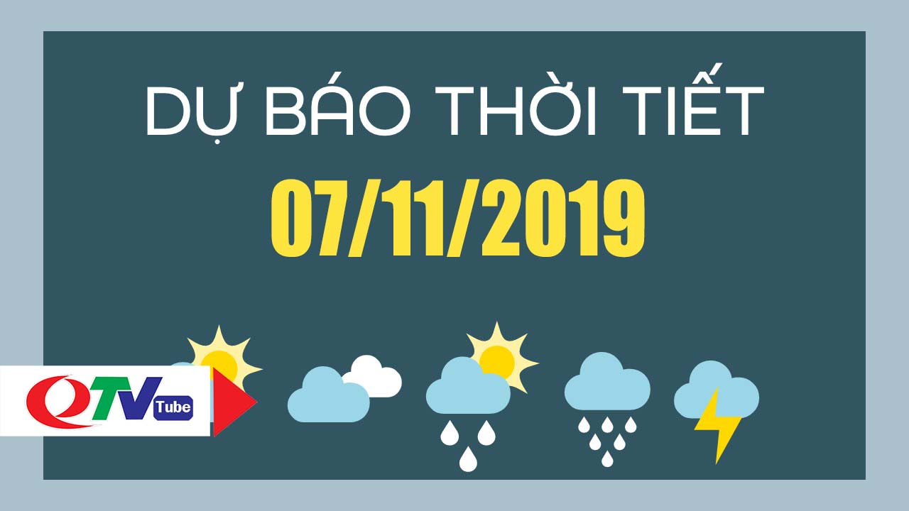 Dự báo thời tiết đêm 07/11, sáng 8/11/2019