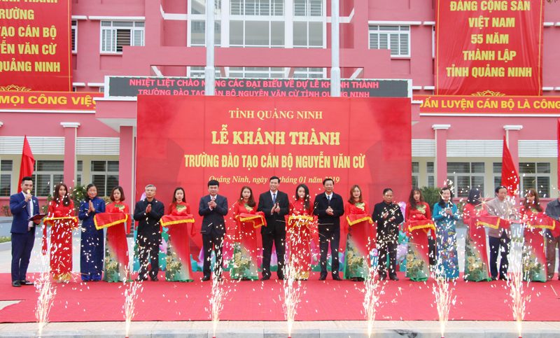 tỉnh Quảng Ninh long trọng tổ chức lễ khánh thành Trường Đào tạo cán bộ Nguyễn Văn Cừ cơ sở mới tại phường Minh Thành (TX Quảng Yên)