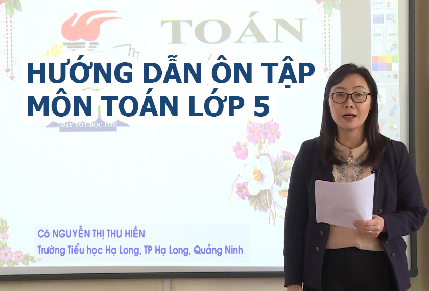 Hướng dẫn ôn tập môn Toán lớp 5