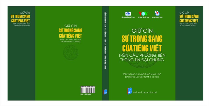 Tóm tắt báo cáo Hội Thảo khoa học quốc gia “Giữ gìn sự trong sáng của tiếng Việt trên các phương tiện thông tin đại chúng”.