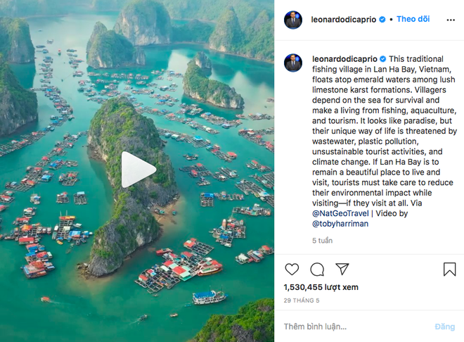 Video quay toàn cảnh vịnh Lan Hạ từ trên cao “lên sóng” Instagram của Leonardo DiCaprio đến nay đã thu về hơn 1,5 triệu lượt xem.