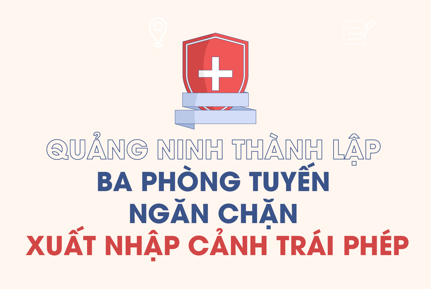 Quảng Ninh lập 3 phòng tuyến ngăn chặn xuất nhập cảnh trái phép