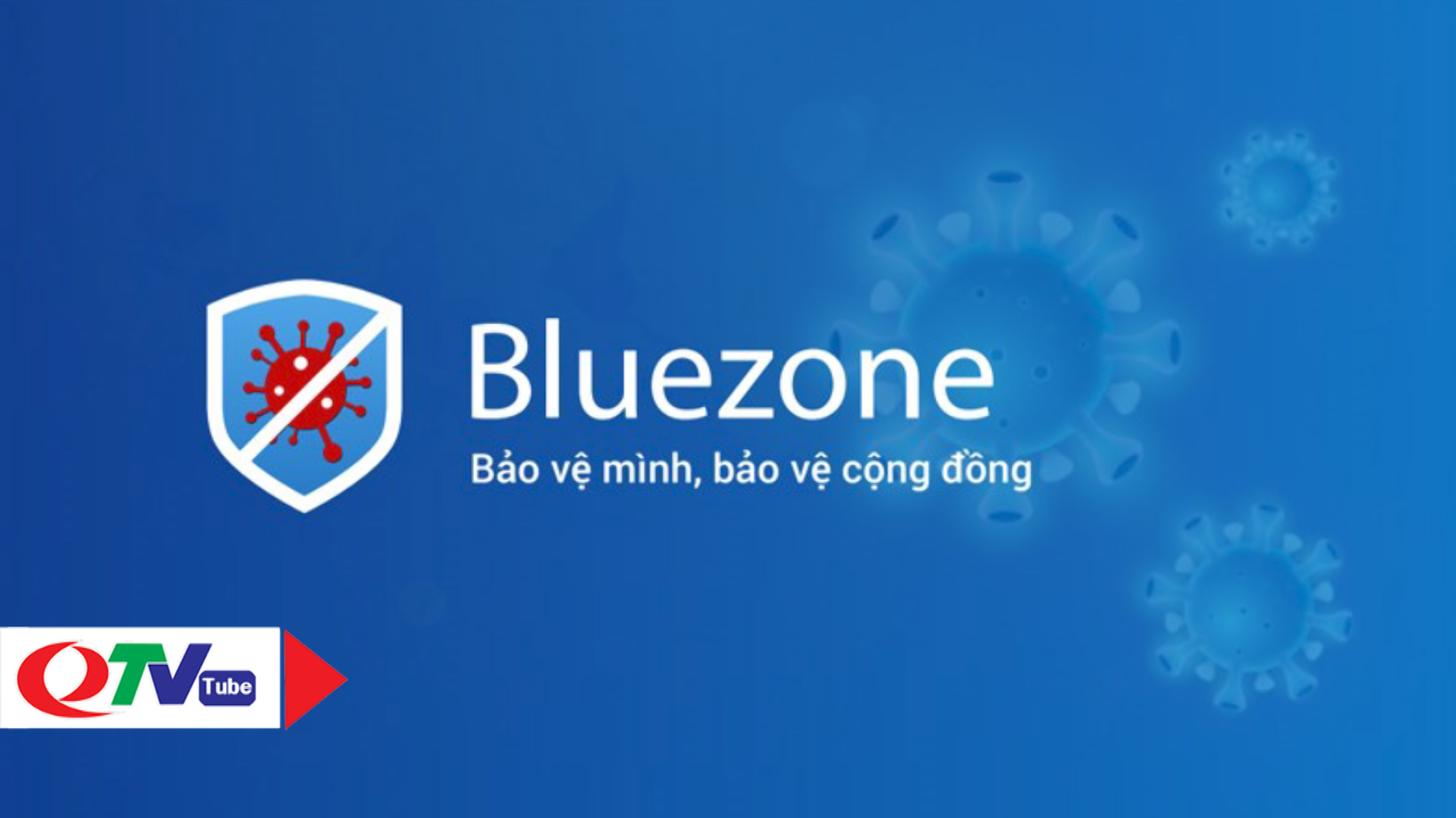 Cài đặt Bluezone để bảo vệ cộng đồng