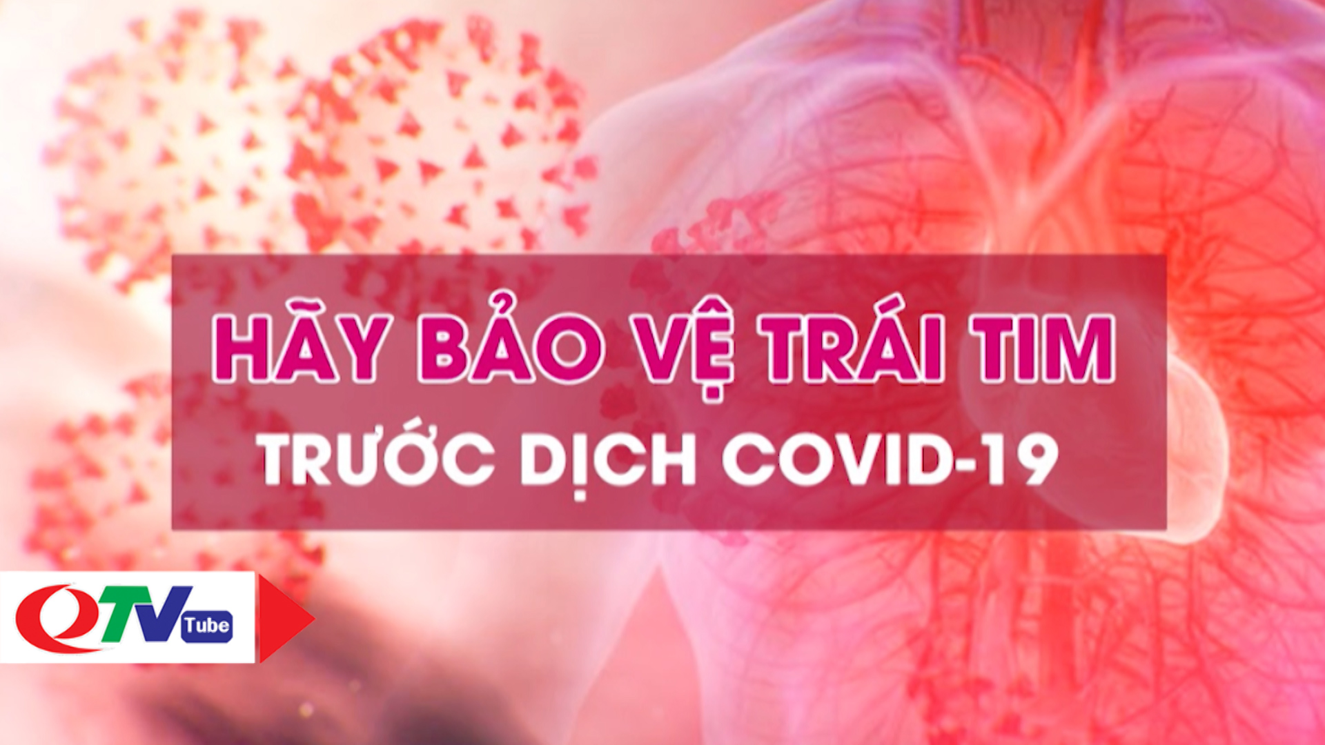 Bệnh nhân tim mạch và những lưu ý trong mùa dịch Covid-19