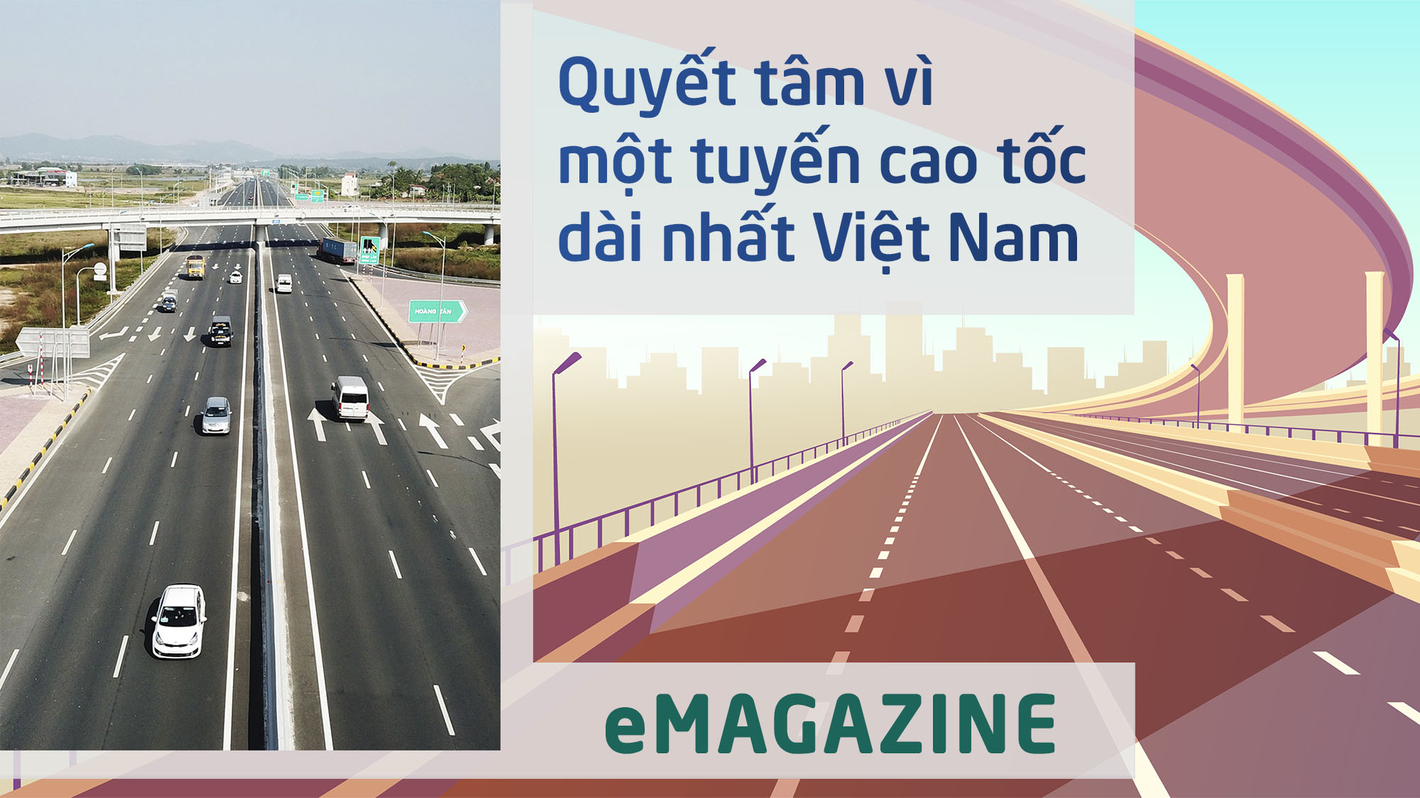 Quyết tâm vì một tuyến cao tốc dài nhất Việt Nam