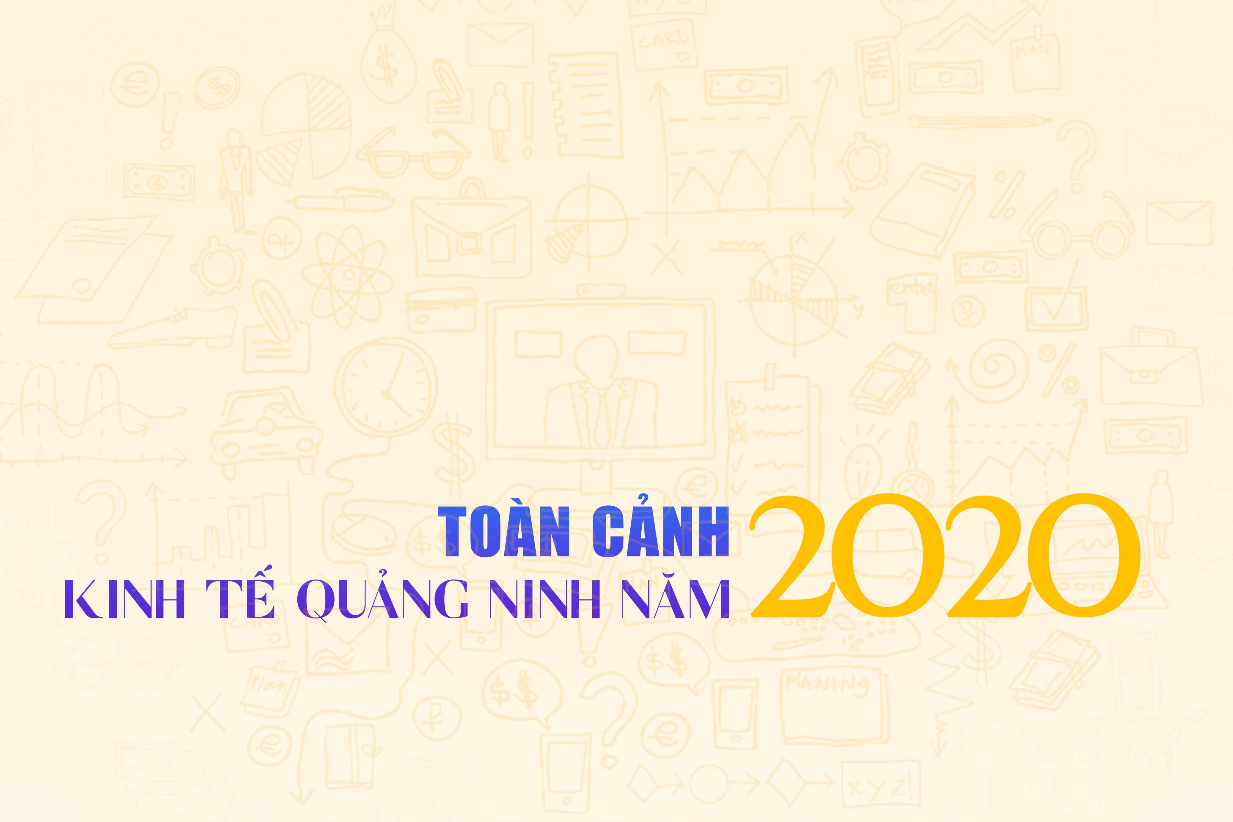 Toàn cảnh kinh tế Quảng Ninh năm 2020