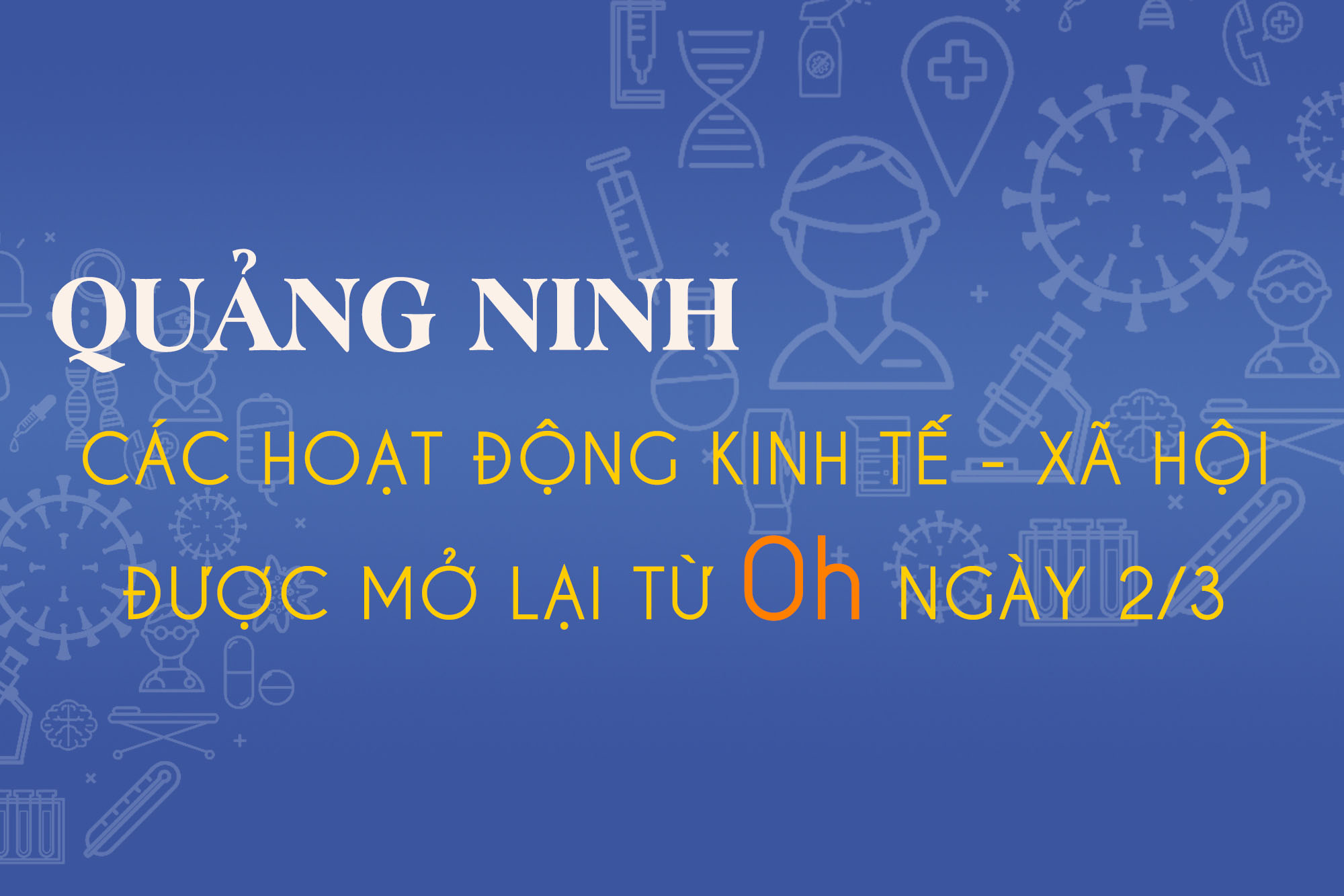 Quảng Ninh: Các hoạt động kinh tế - xã hội được mở lại từ 0h ngày 2/3