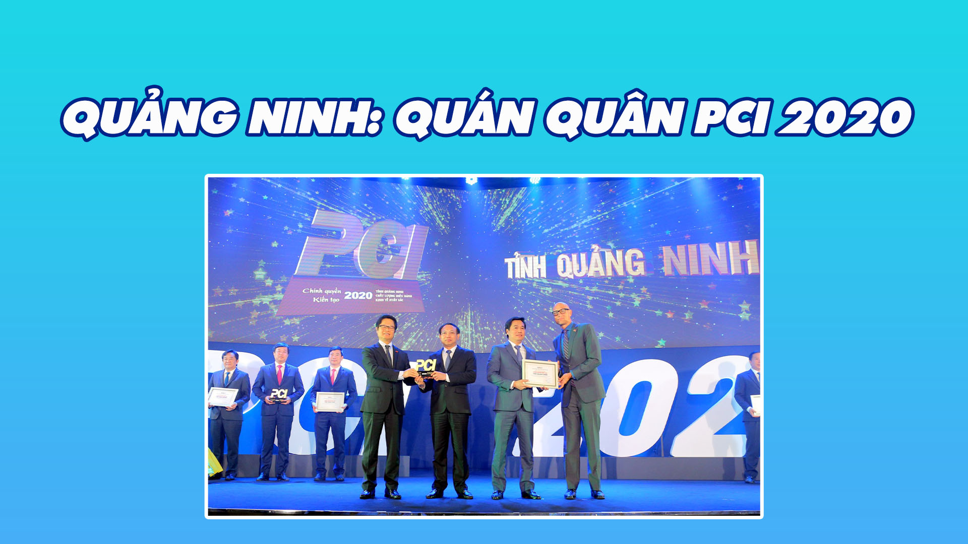 Quảng Ninh: Quán quân PCI 2020