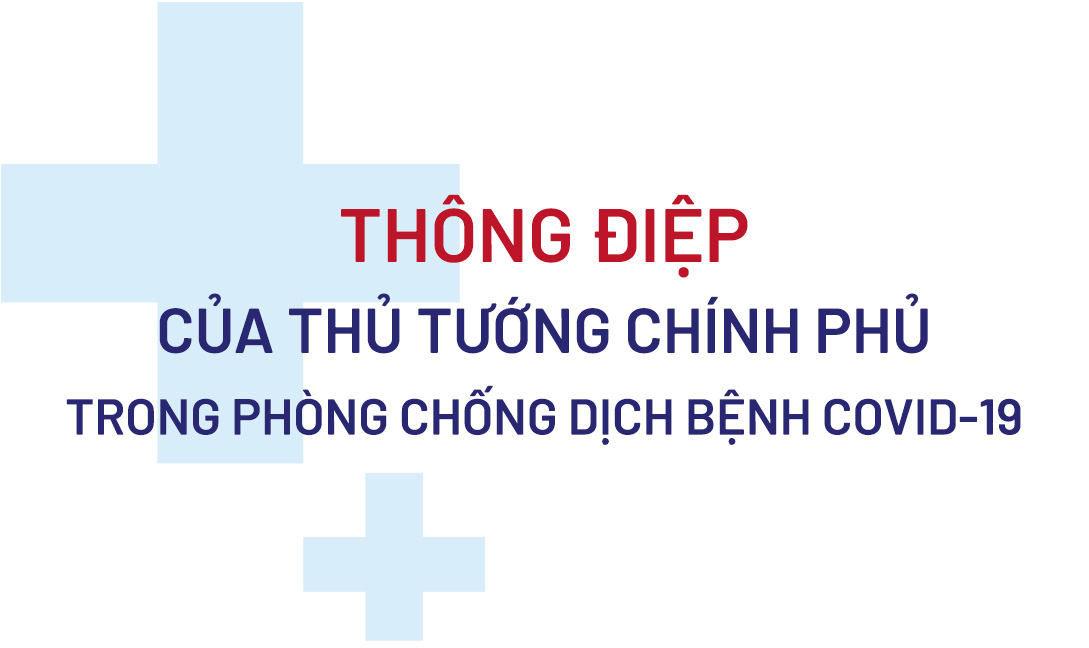 Thông điệp của Thủ tướng Chính phủ trong phòng chống dịch Covid-19