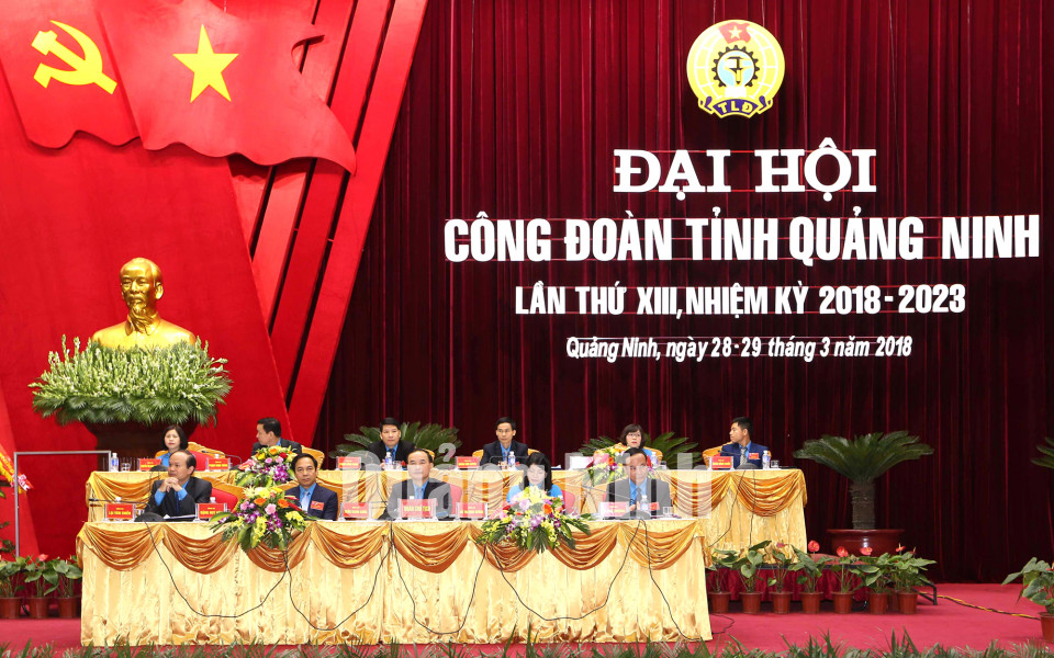 Đại hội Công đoàn tỉnh Quảng Ninh lần thứ XIII, tháng 3-2018