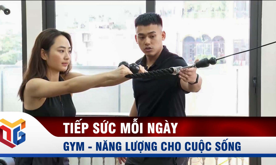 Gym - Năng lượng cho cuộc sống 