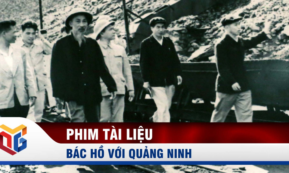 Bác Hồ với Quảng Ninh