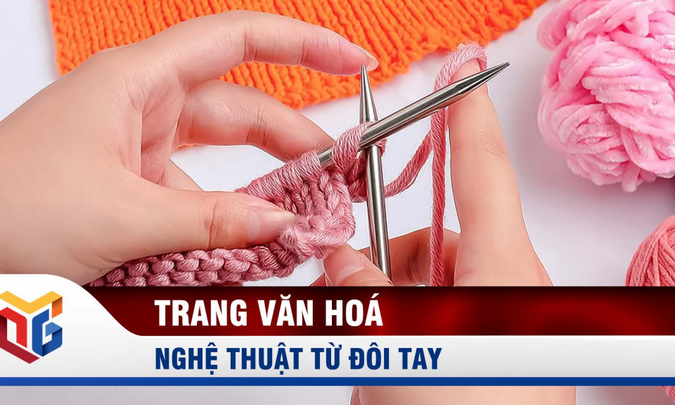 Nghệ thuật từ đôi tay