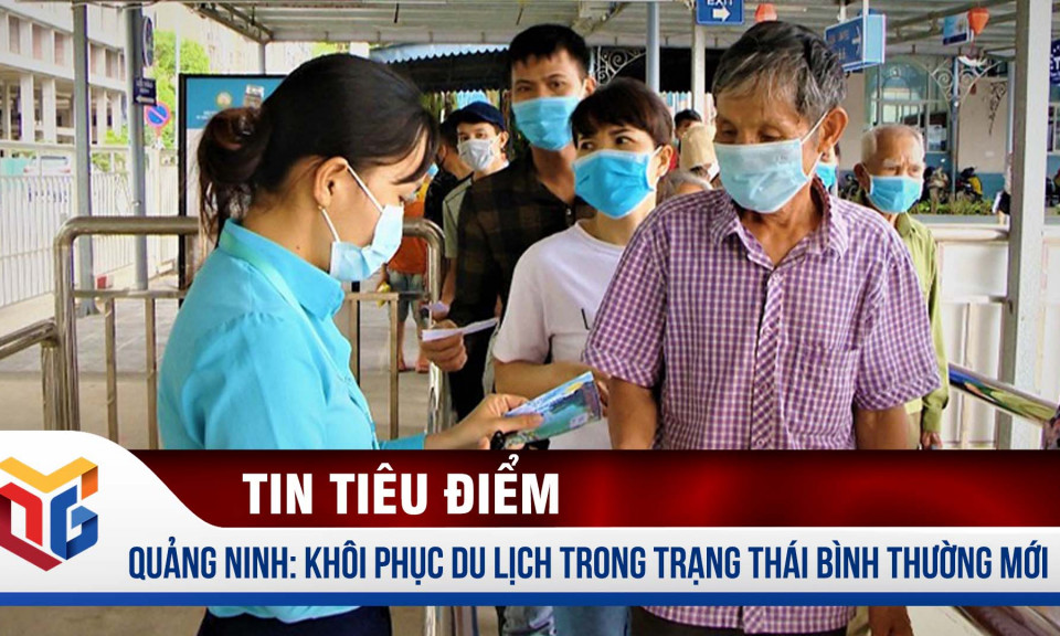 Quảng Ninh: Khôi phục du lịch trong trạng thái bình thường mới