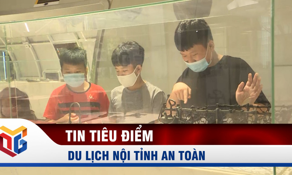 Du lịch nội tỉnh an toàn