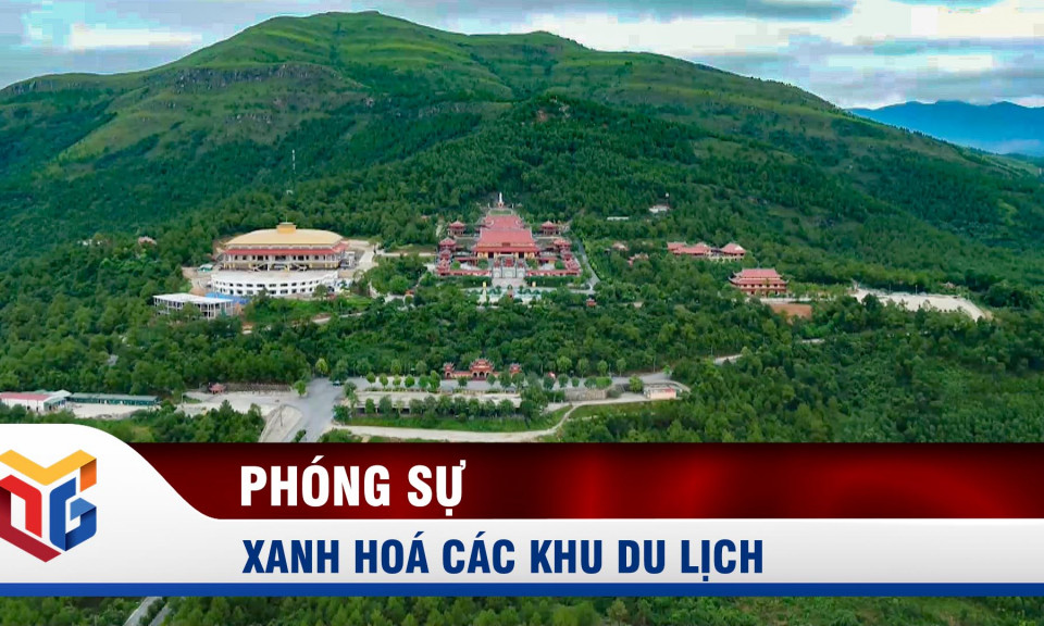 Xanh hoá các khu du lịch