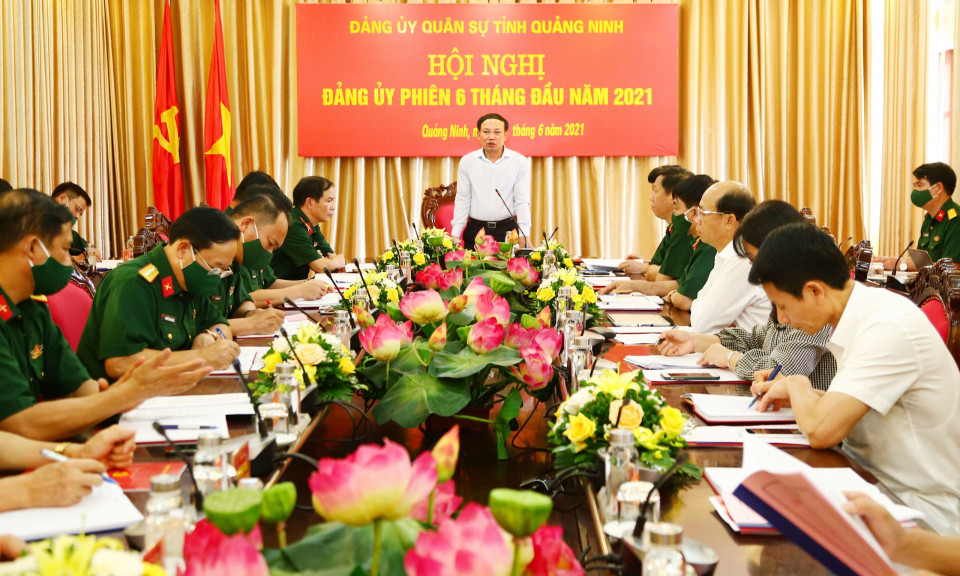 Đảng ủy Quân sự tỉnh triển khai nhiệm vụ 6 tháng cuối năm 2021
