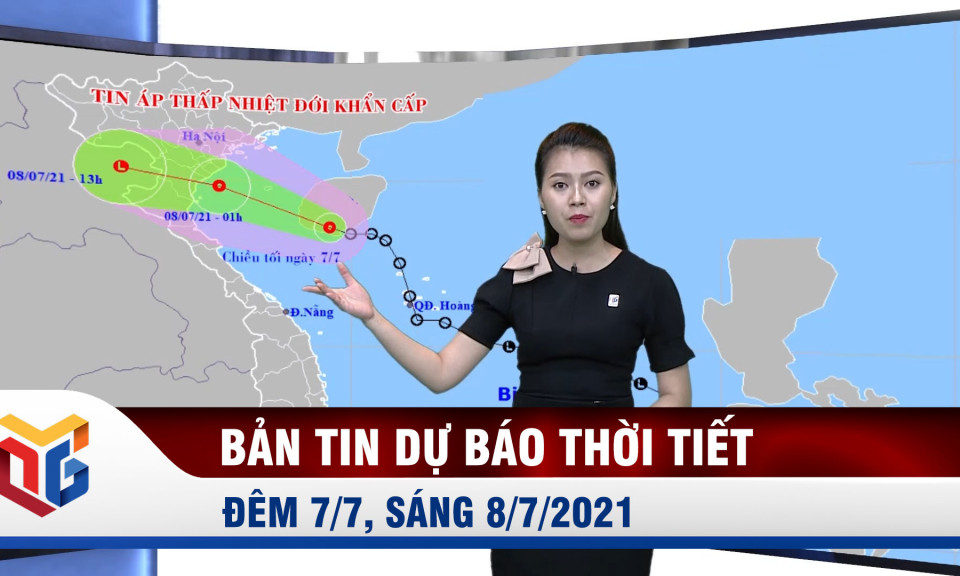 Bản tin dự báo thời tiết đêm 7/7, ngày 8/7/2021