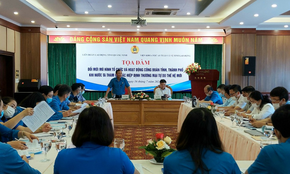 Tọa đàm "Đổi mới mô hình tổ chức và hoạt động công đoàn khi nước ta tham gia các hiệp định thương mại tự do thế hệ mới"