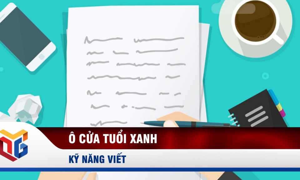 Ô cửa tuổi xanh: Kỹ năng viết