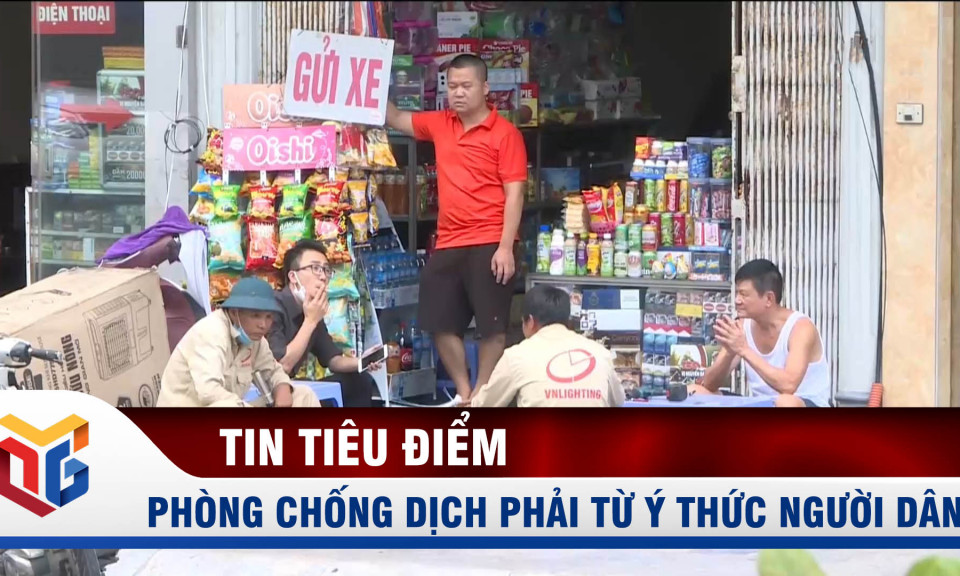 Phòng chống dịch Covid-19 phải từ ý thức người dân