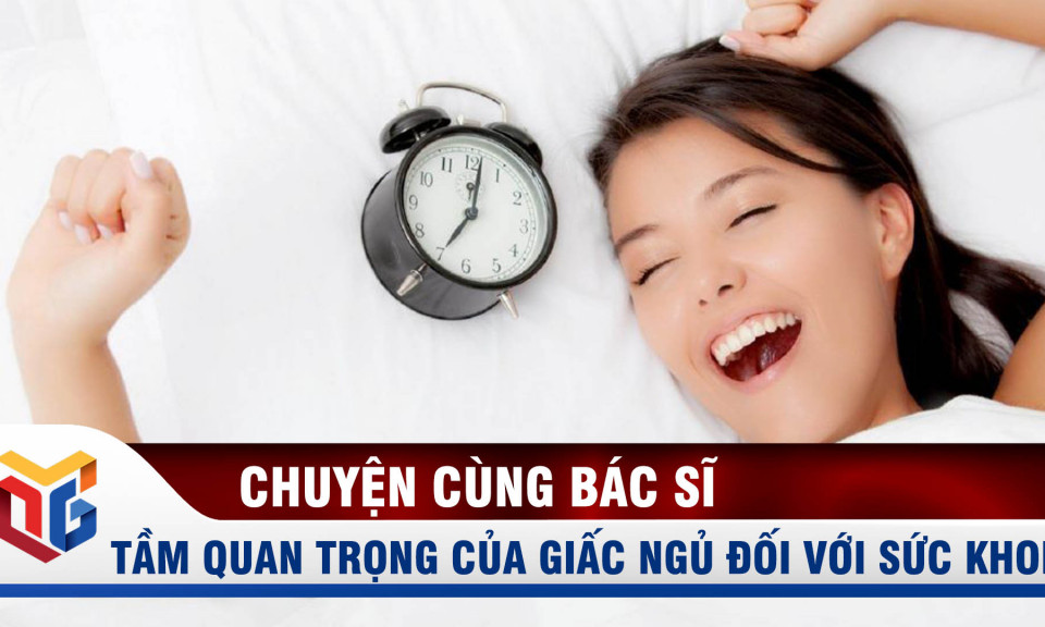 Tầm quan trọng của giấc ngủ với cơ thể