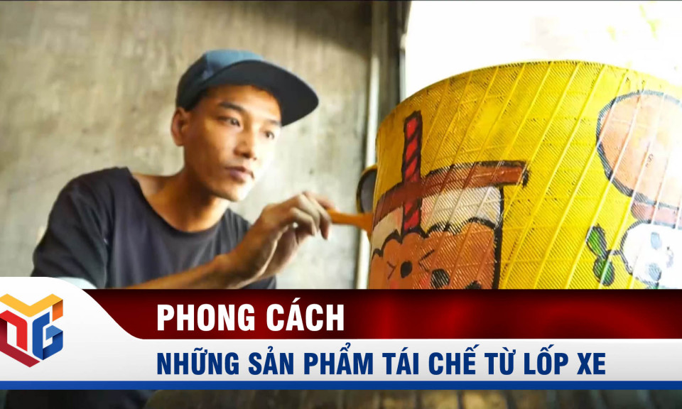 Những sản phẩm tái chế đầy sáng tạo từ... lốp xe