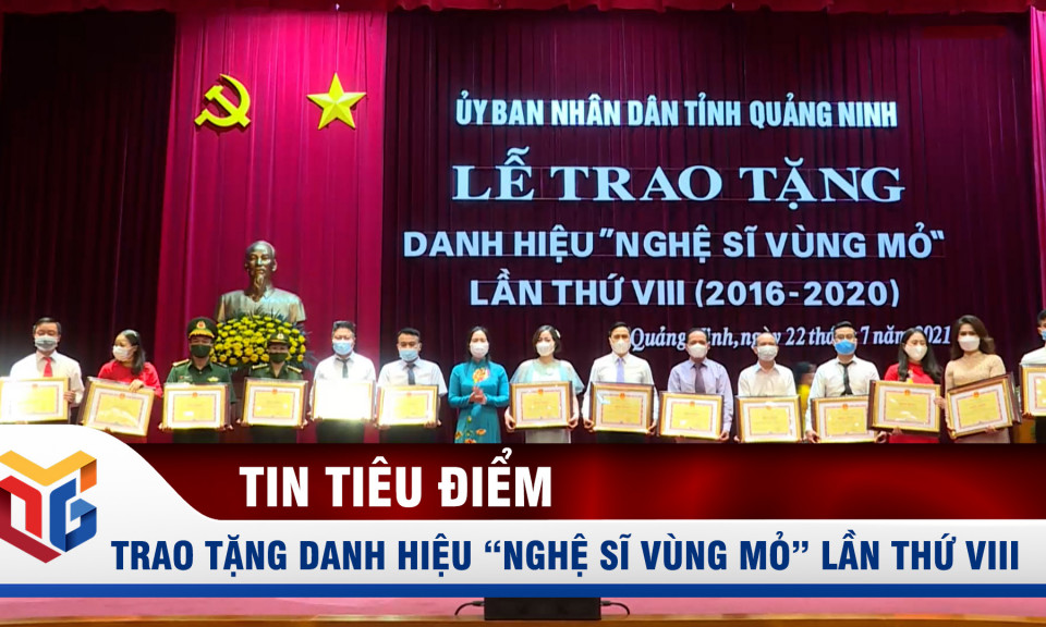 Lễ trao tặng danh hiệu “Nghệ sĩ Vùng mỏ” lần thứ VIII