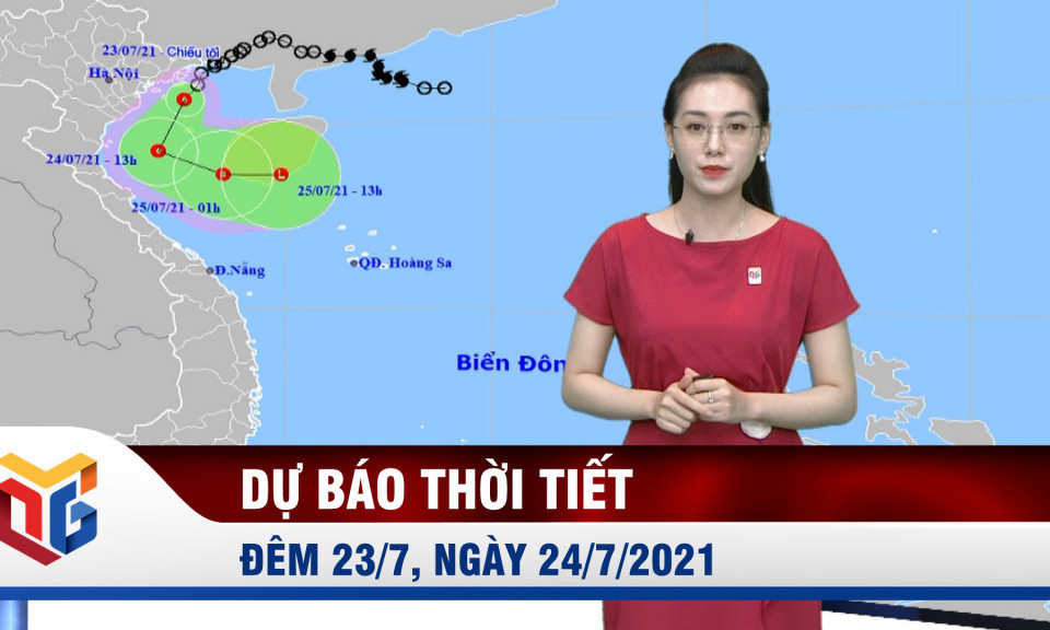 Dự báo thời tiết đêm 23/7, ngày 24/7/2021