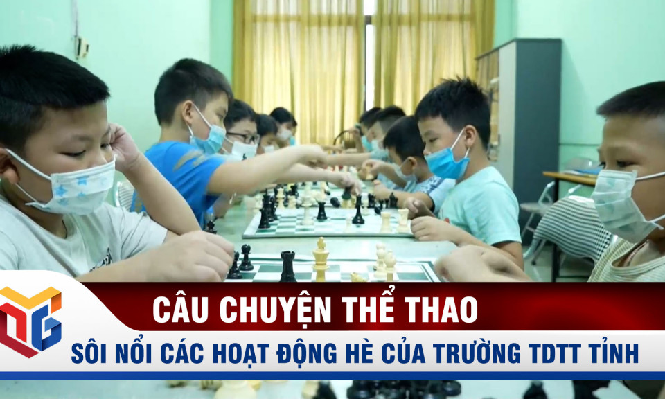 Sôi nổi các hoạt động thể thao hè tại Trường TDTT Quảng Ninh