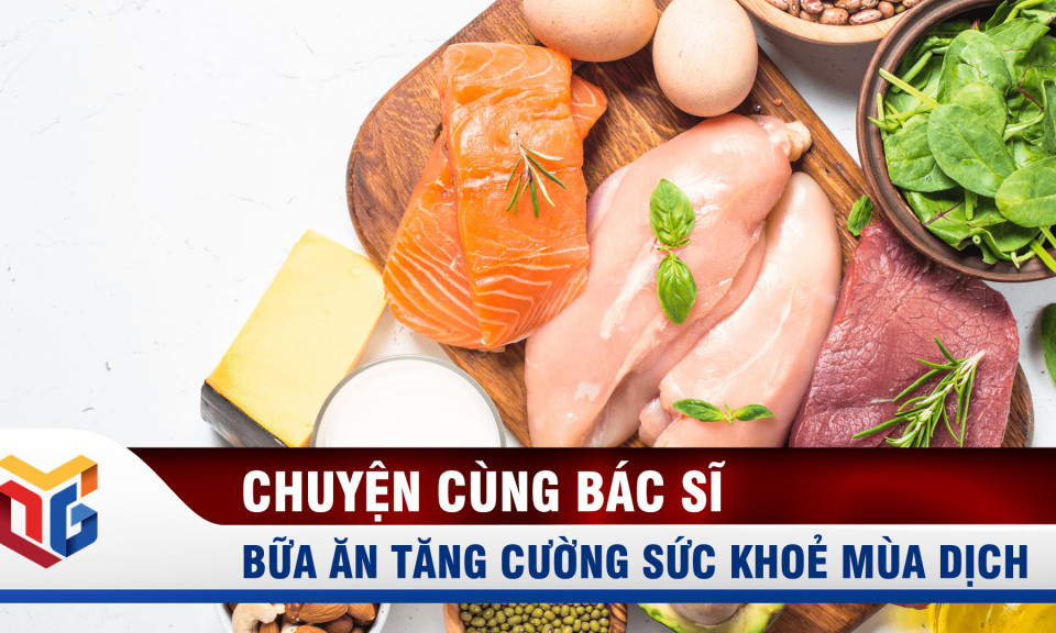 Bữa ăn tăng cường sức khỏe mùa dịch