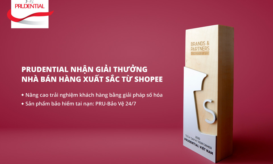 Prudential nhận giải thưởng nhà bán hàng xuất sắc với sản phẩm Pru-Bảo vệ 24/7