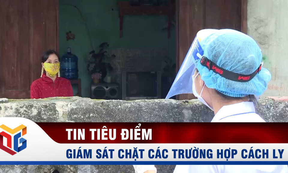 Quảng Ninh: Giám sát chặt các trường hợp cách ly 