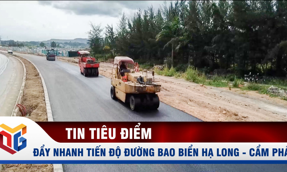 Đẩy nhanh tiến độ đường bao biển Hạ Long - Cẩm Phả