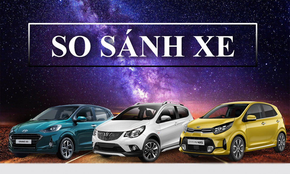 So sánh Hyundai Grand i10 với hai "đối thủ" VinFast Fadil và Kia Morning?