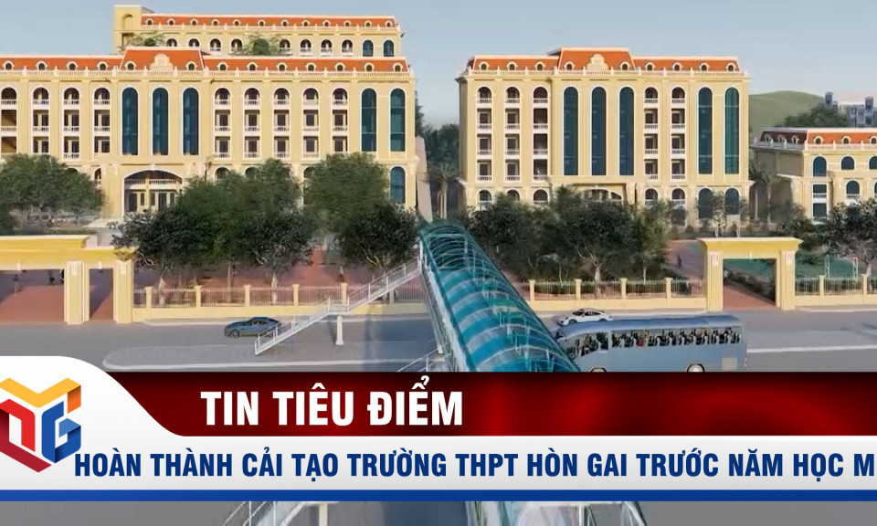 Hoàn thành cải tạo Trường THPT Hòn Gai trước năm học mới 2021-2022
