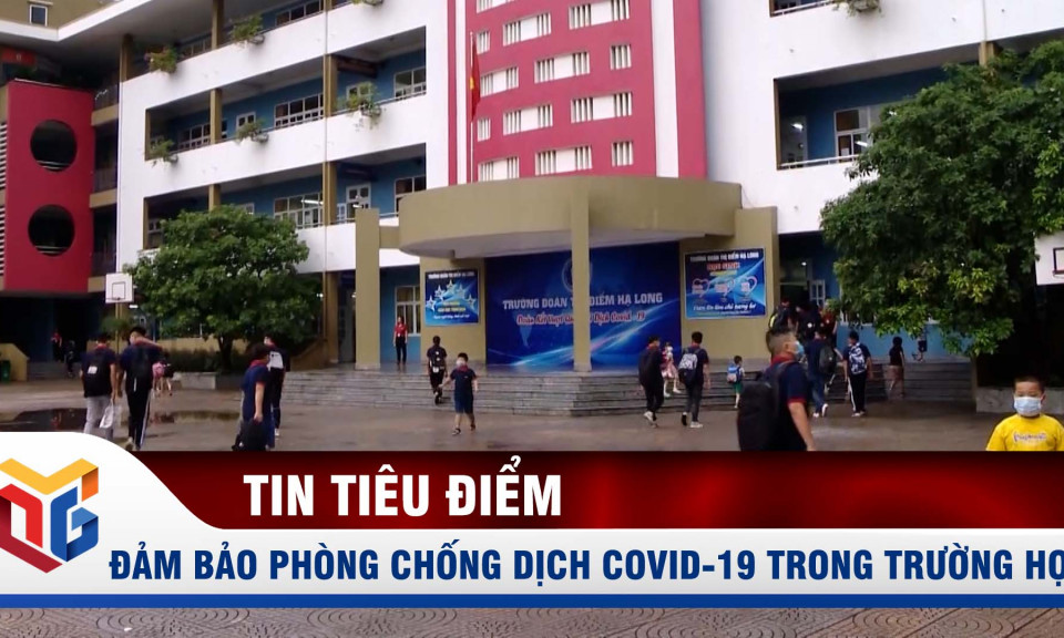 Đảm bảo phòng chống dịch Covid-19 trong trường học