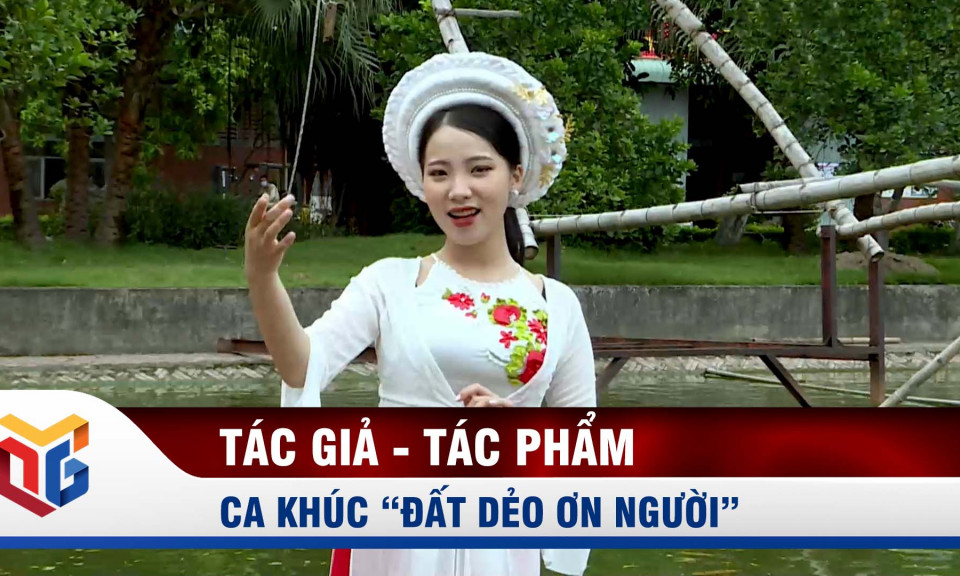 Ca khúc "Đất dẻo ơn người"