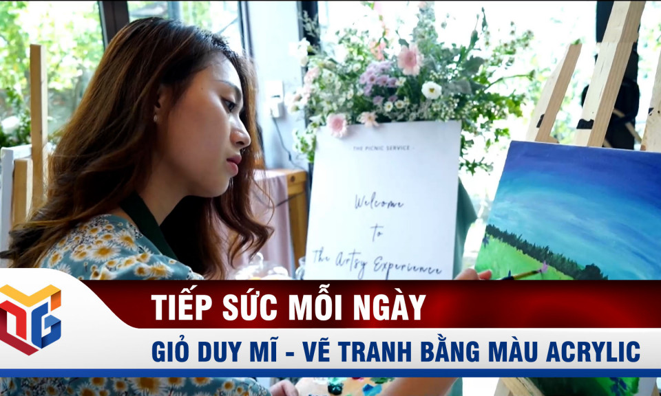 Cân bằng cuộc sống với Giỏ duy mĩ - Vẽ tranh bằng màu Acrylic