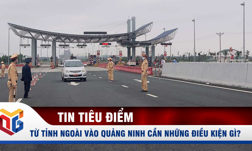 Từ tỉnh ngoài vào Quảng Ninh cần những điều kiện gì?