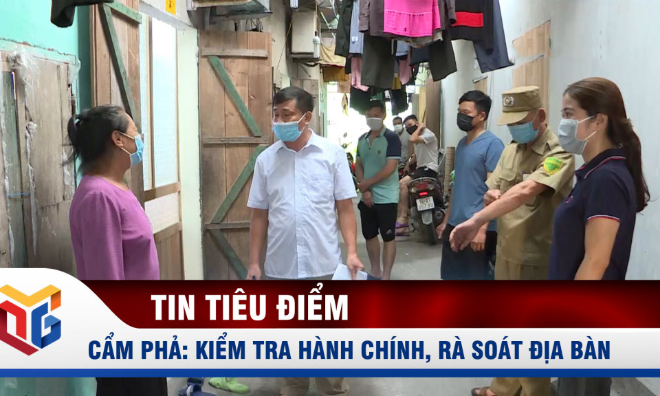 Cẩm Phả: Kiểm tra hành chính, rà soát địa bàn